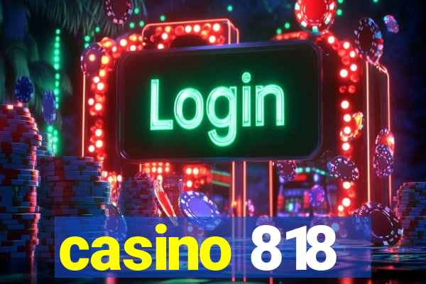 casino 818