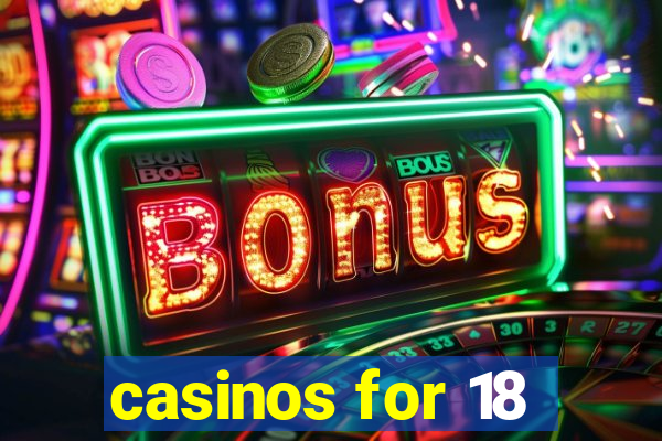 casinos for 18