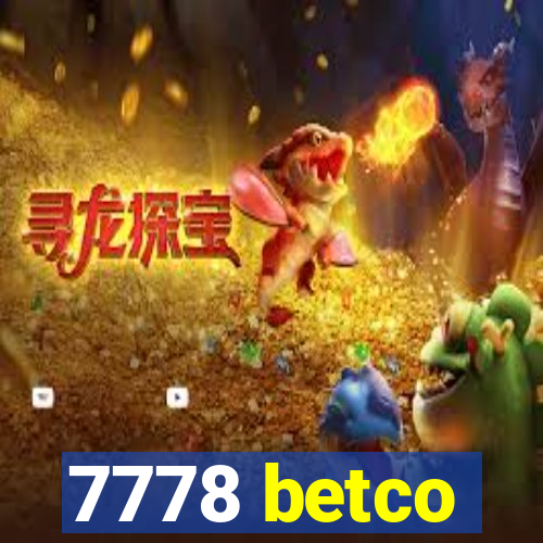 7778 betco