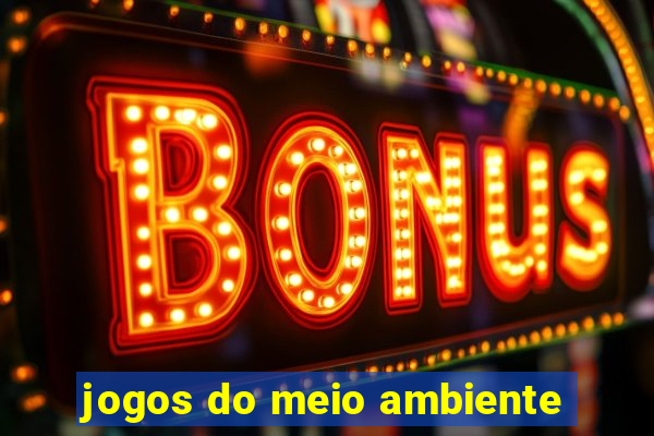 jogos do meio ambiente