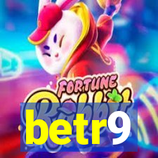 betr9