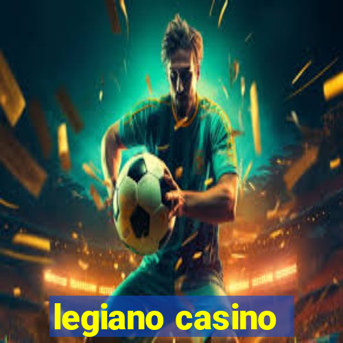 legiano casino