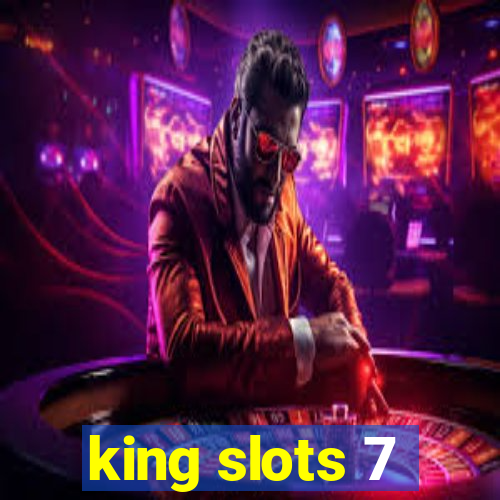 king slots 7