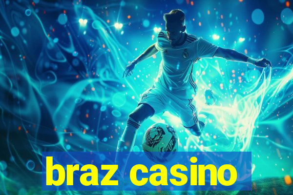 braz casino