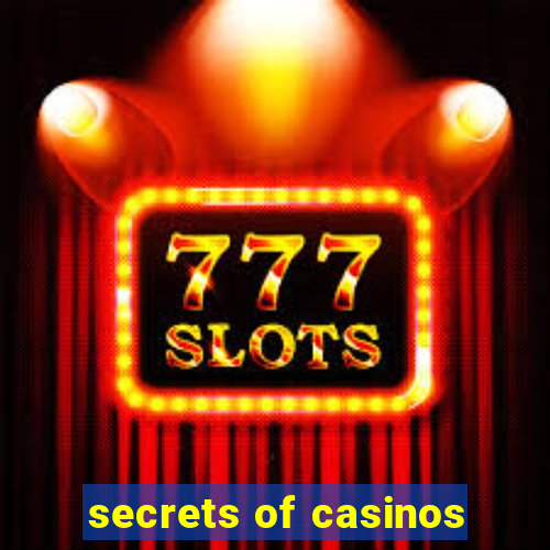 secrets of casinos