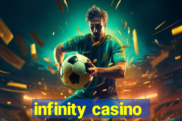 infinity casino