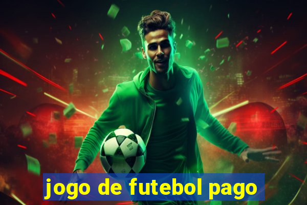 jogo de futebol pago