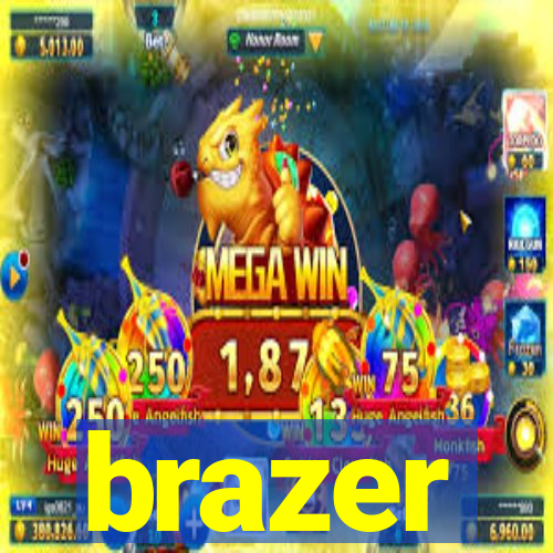 brazer