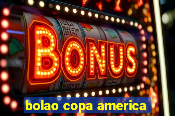 bolao copa america