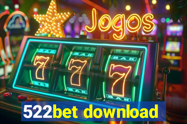 522bet download