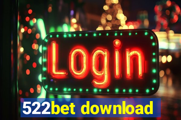 522bet download