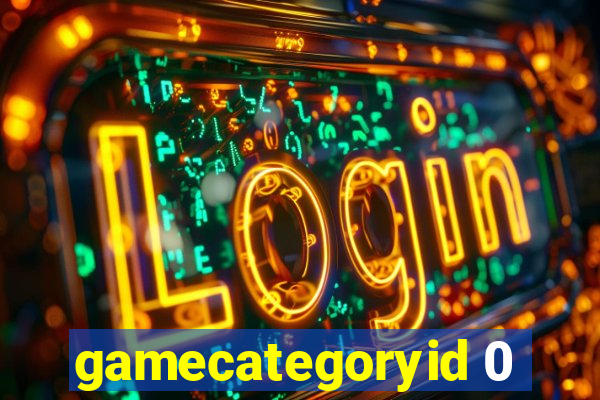 gamecategoryid 0