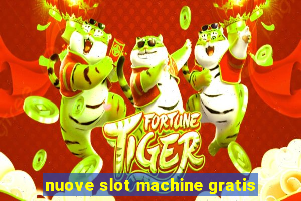 nuove slot machine gratis