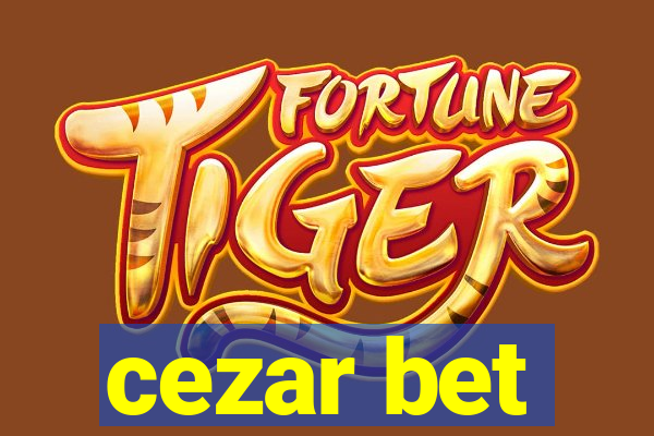 cezar bet