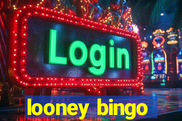 looney bingo