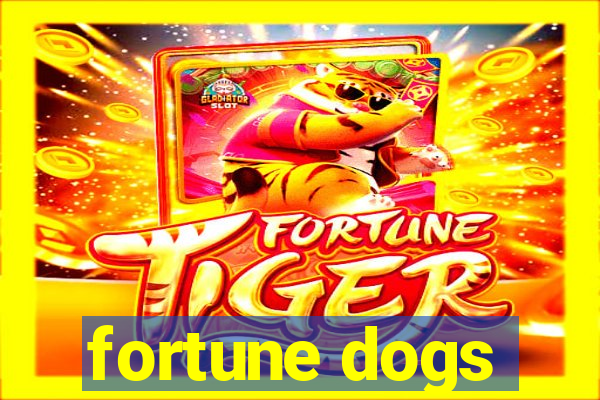 fortune dogs