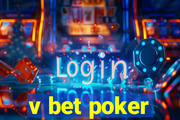 v bet poker