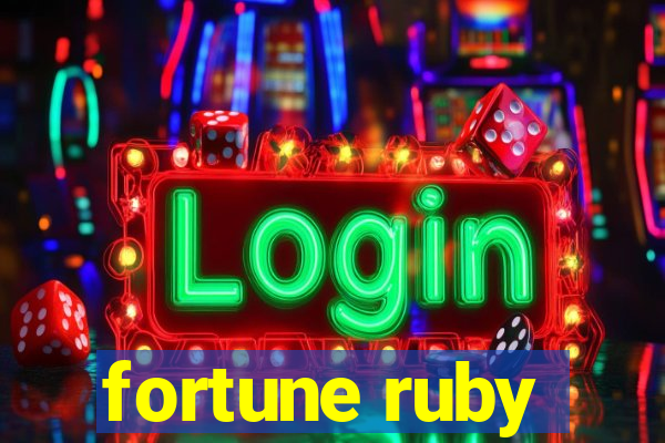 fortune ruby