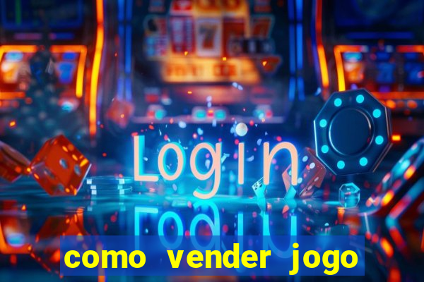 como vender jogo na steam