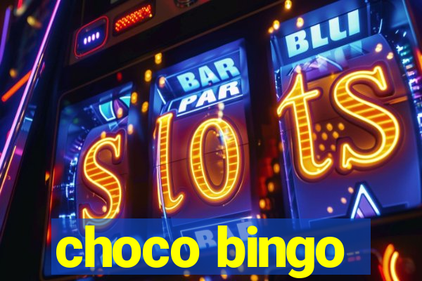 choco bingo