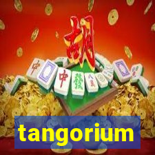 tangorium