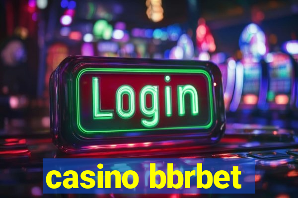 casino bbrbet