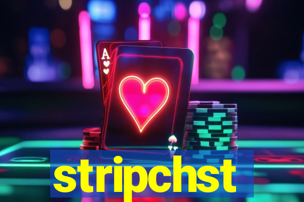 stripchst