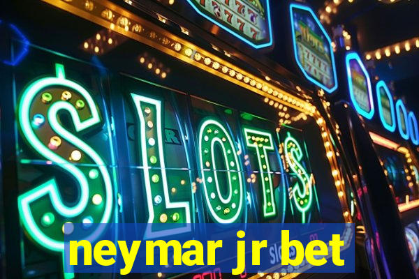 neymar jr bet