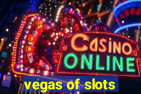 vegas of slots