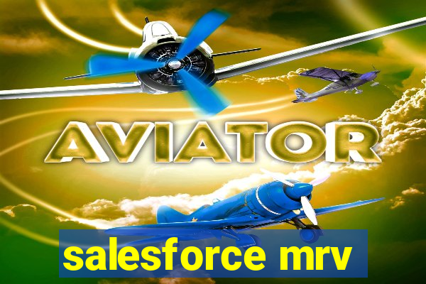 salesforce mrv