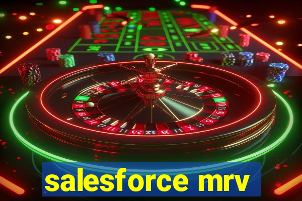 salesforce mrv