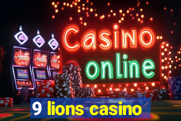 9 lions casino