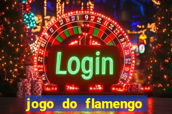 jogo do flamengo ao vivo multicanais