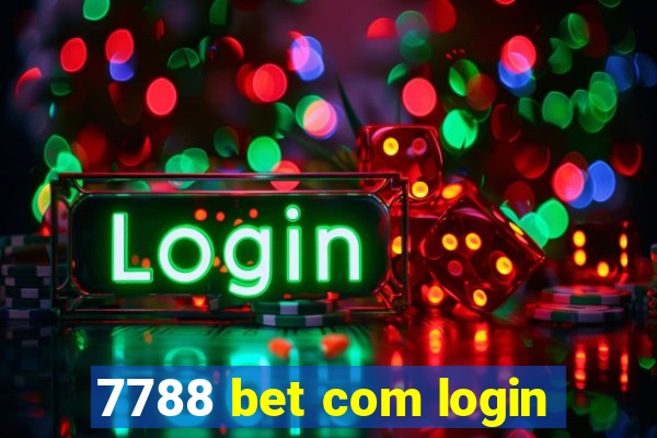 7788 bet com login