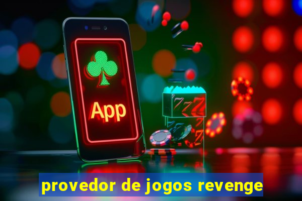 provedor de jogos revenge