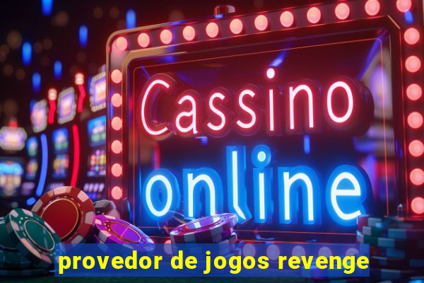 provedor de jogos revenge