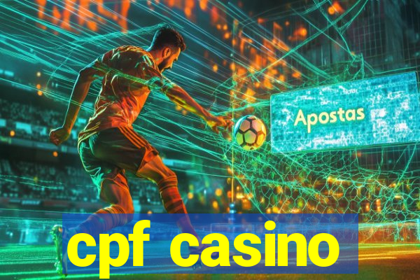 cpf casino