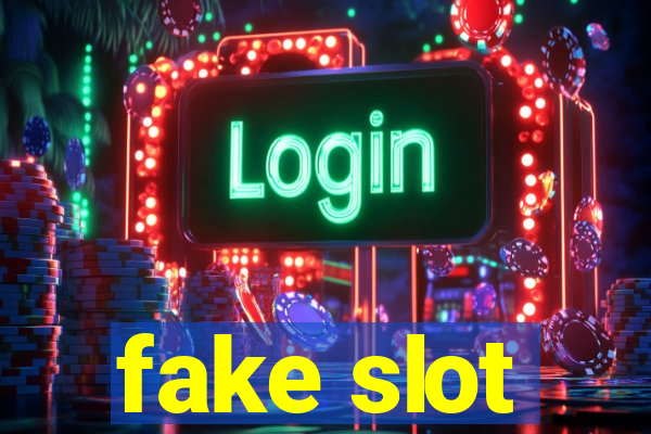 fake slot