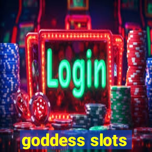 goddess slots