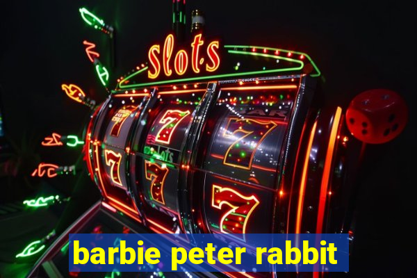 barbie peter rabbit