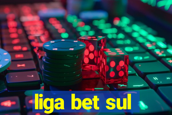 liga bet sul