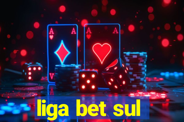 liga bet sul