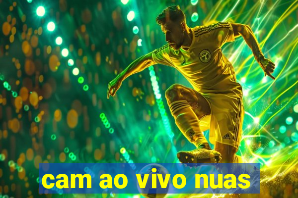 cam ao vivo nuas