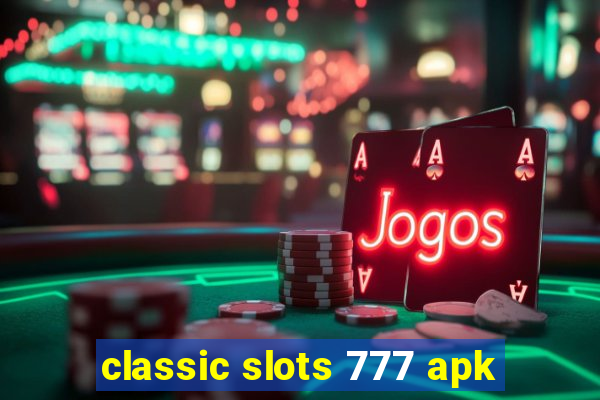 classic slots 777 apk