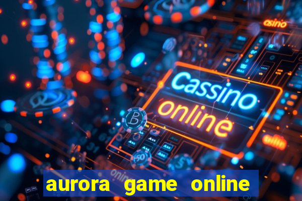 aurora game online gcash 2022