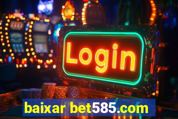 baixar bet585.com