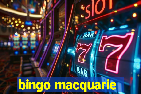 bingo macquarie