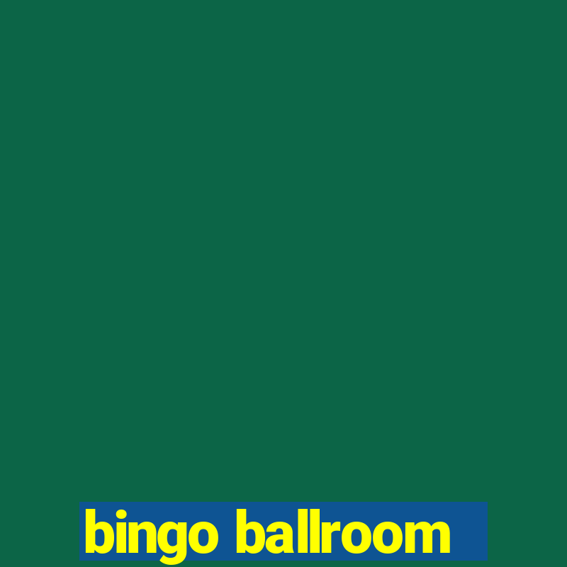 bingo ballroom