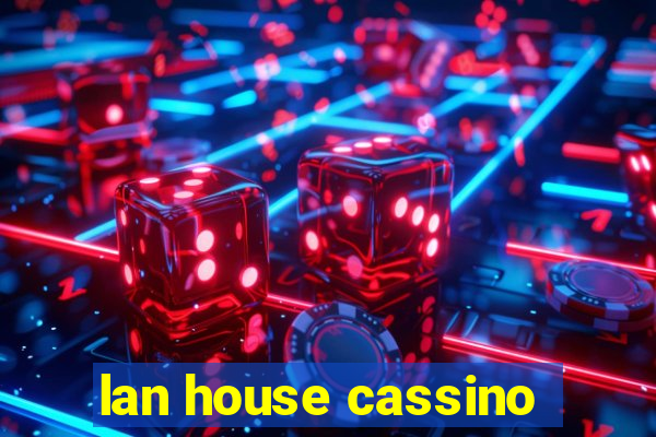 lan house cassino