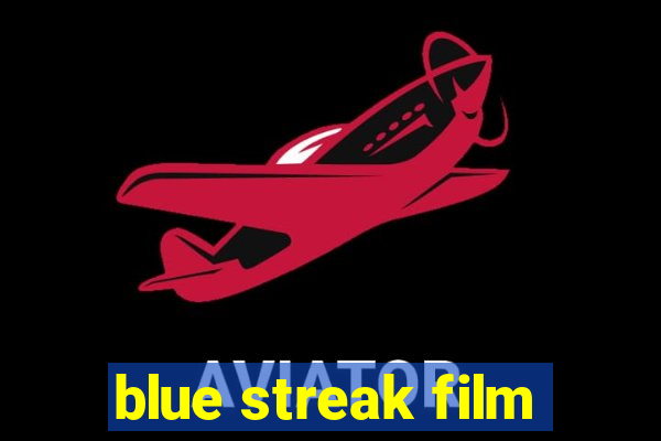 blue streak film